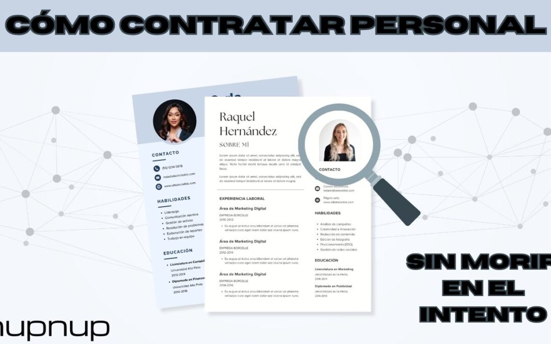 Contratar personal: la guía definitiva y eficaz para emprendedores visionarios